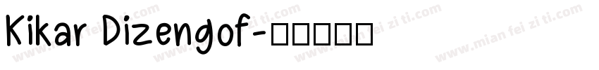 Kikar Dizengof字体转换